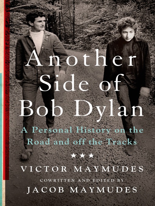 Title details for Another Side of Bob Dylan by Victor Maymudes - Available